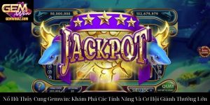Giới thiệu game nổ hũ Thủy Cung GemWin